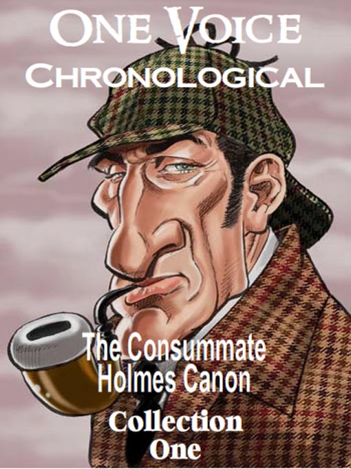 Title details for The Consummate Chronological Holmes Canon, Collection 1 by David Ian Davies - Available